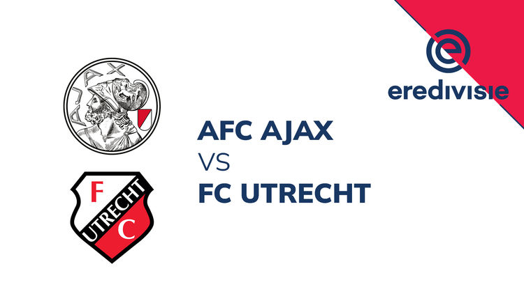 (D) Dutch: Ajax vs Utrecht