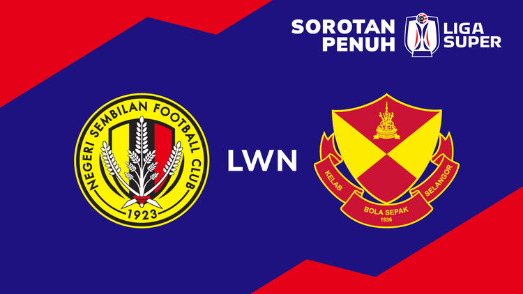 Sorotan MSL 2025/26: NSE lwn SEL