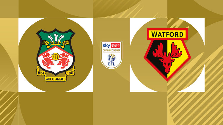 EFL: Wrexham vs Watford