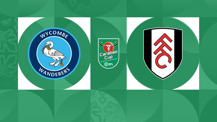 Carabao Cup: Wycombe vs Fulham
