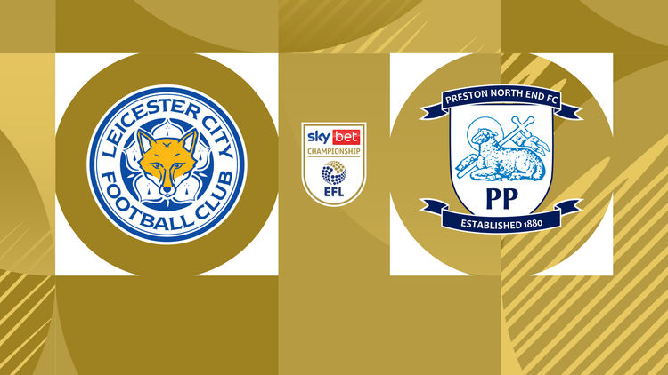 EFL: Leicester vs Preston