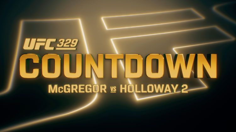 UFC Countdown 329: McGregor vs Holloway 2