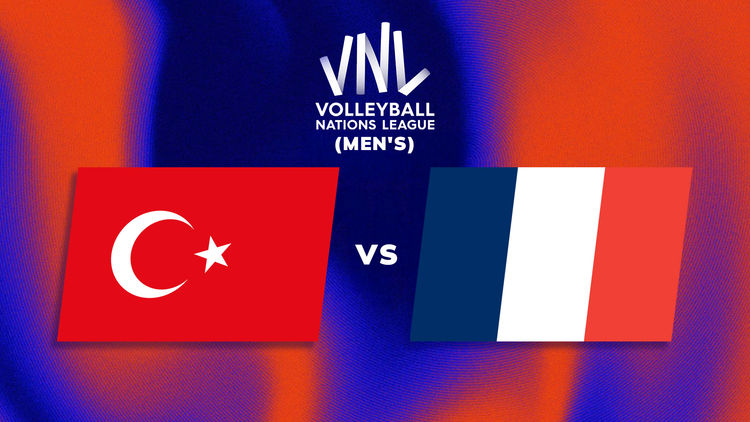 VNL Men's: Week 1: TUR vs FRA