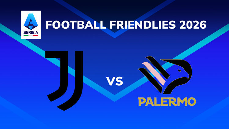 Friendly: Juventus vs Palermo