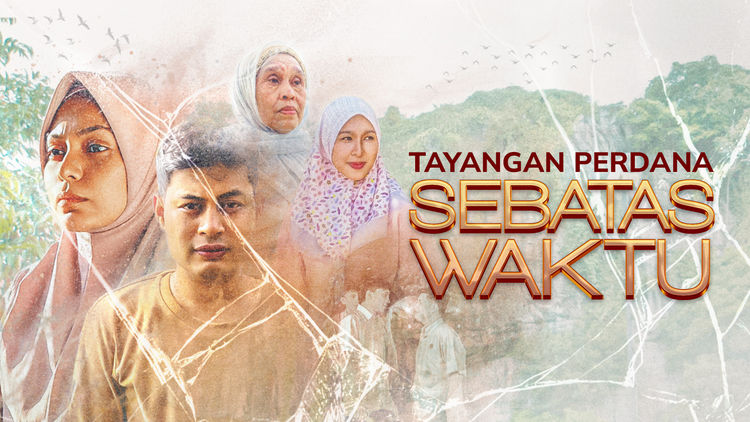 Sebatas Waktu [Tayangan Perdana]