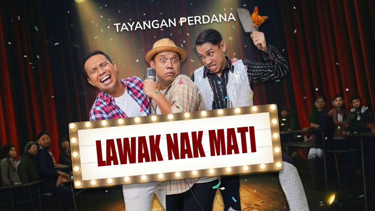 Lawak Nak Mati [Tayangan Perdana]