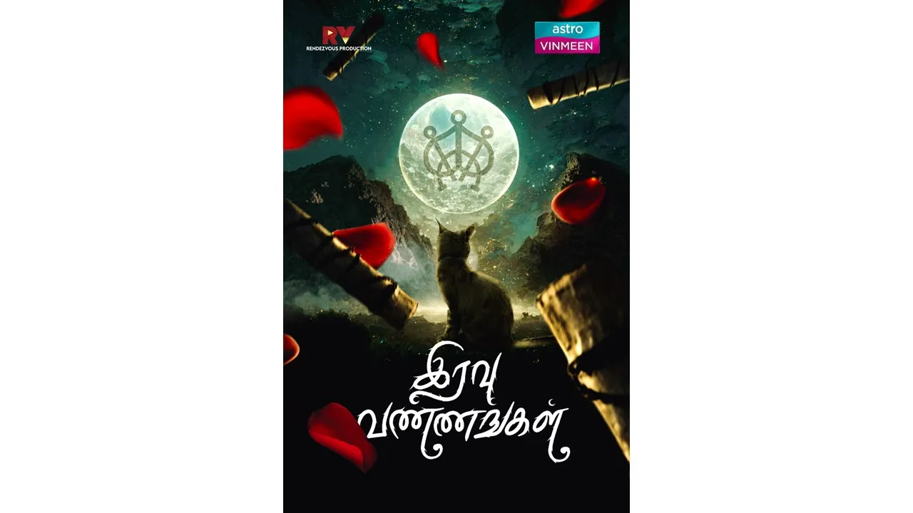 First-of-a-kind local Tamil fantasy drama ‘Iravu Vannangal’, a Vinmeen exclusive series premiering on 25 March