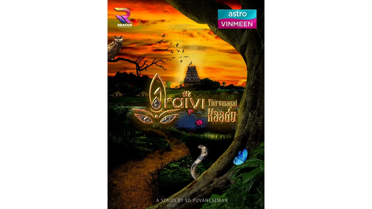 Watch premiering local Tamil thriller series ‘Iraivi Thirumagal Kaadu’ on Astro