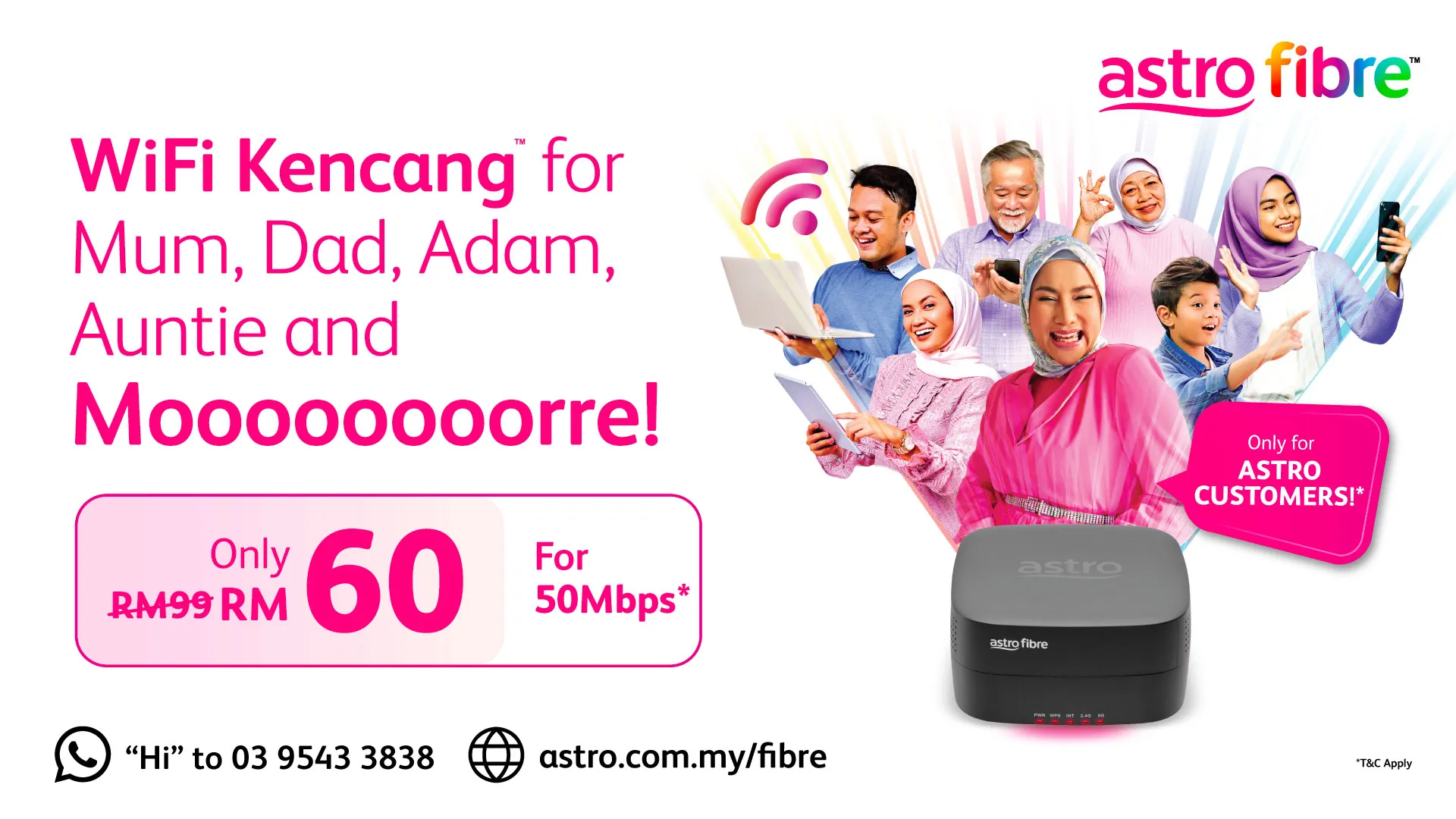 Broadband from RM60/month onwards for Astro Customers