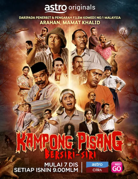 Daripada Francais Filem Komedi No 1 Malaysia, Kini ‘Kampung Pisang’ Hadir Dalam Bentuk Bersiri-Siri Eksklusif di Astro