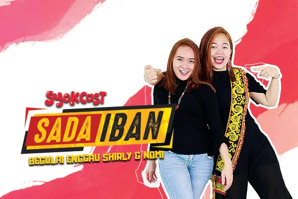 SYOK introduces first Iban podcast, ‘Sada Iban with Shirly and Nomi’